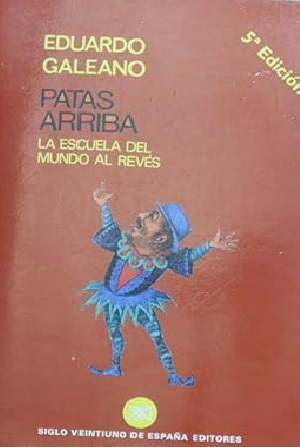 Patas Arriba: La escuela del mundo al revés